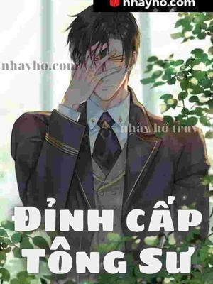 [Dịch] Đỉnh Cấp Tông Sư