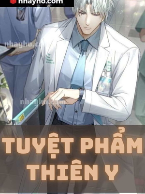 [Dịch] Tuyệt Phẩm Thiên Y