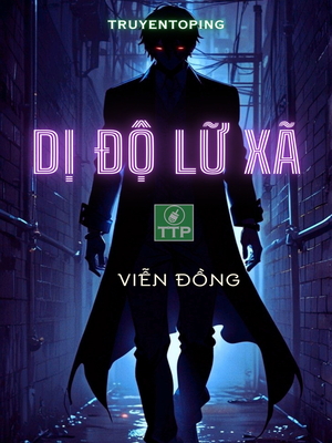 [Dịch] Dị Độ Lữ Xã