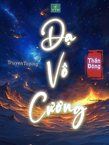 [Dịch] Dạ Vô Cương