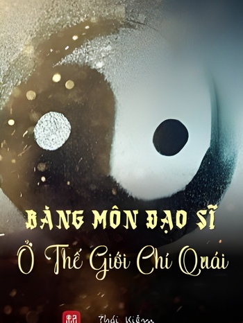 Bàng Môn Đạo Sĩ Ở Thế Giới Chí Quái