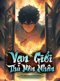 Vạn Giới Thủ Môn Nhân (Dịch)