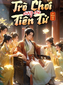 Trò Chơi Cùng Các Tiên Tử