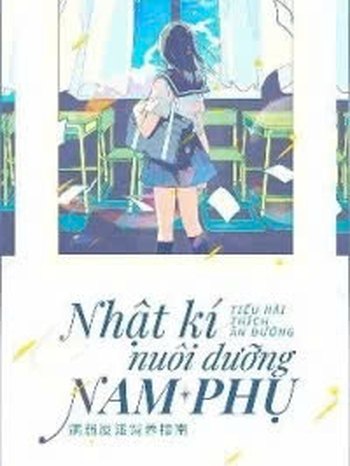 Nhật Ký Nuôi Dưỡng Nam Phụ