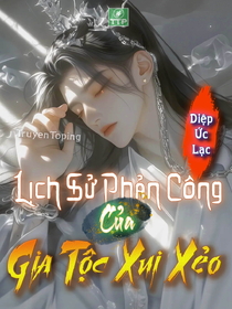 LỊCH SỬ PHẢN CÔNG CỦA GIA TỘC XUI XẺO