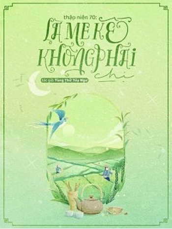 Thập Niên 70: Là Mẹ Kế Không Phải Chị