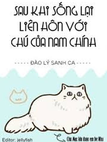 Sau Khi Sống Lại Liên Hôn Với Chú Của Nam Chính