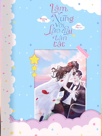 Làm Nũng Với Lão đại Tàn Tật