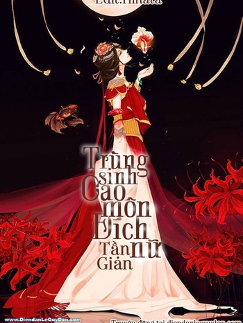 Trùng sinh cao môn đích nữ