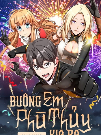 Thả Nữ Phù Thủy Kia Ra