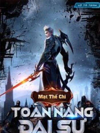 Mạt Thế Chi Toàn Năng đại Sư