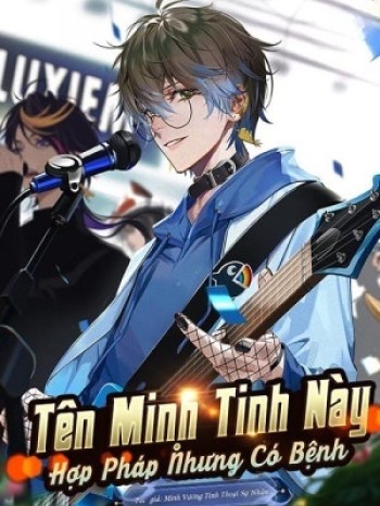 Tên Minh Tinh Này Hợp Pháp Nhưng Có Bệnh