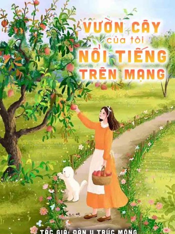 Vườn Cây Của Tôi Nổi Tiếng Toàn Mạng