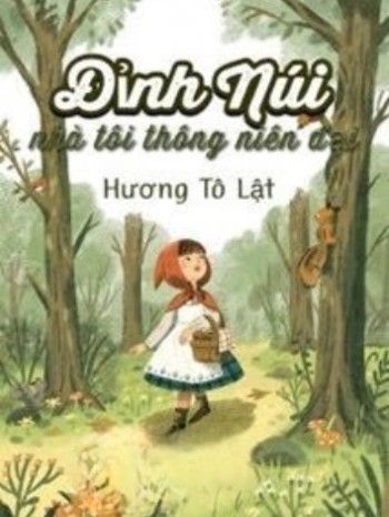 Đỉnh Núi Nhà Tôi Thông Niên Đại