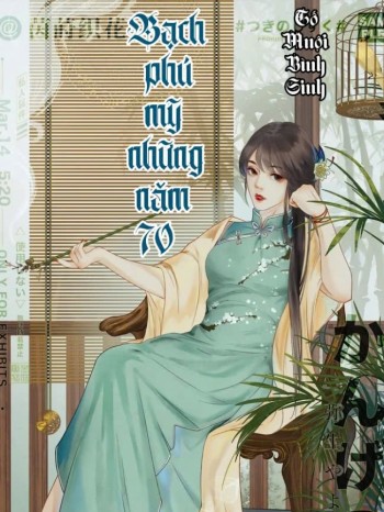 Bạch Phú Mỹ Những Năm 70