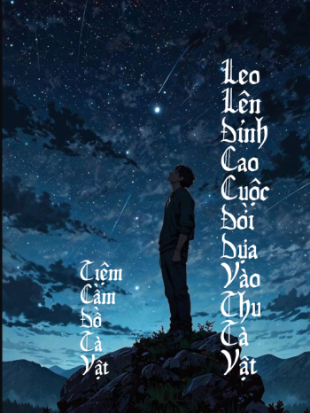 Tiệm Cầm Đồ Tà Vật: Leo Lên Đỉnh Cao Cuộc Đời Dựa Vào Thu Tà Vật