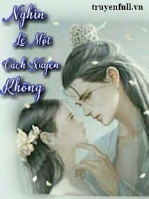 1001 Cách Xuyên Không Cùng Vai ác