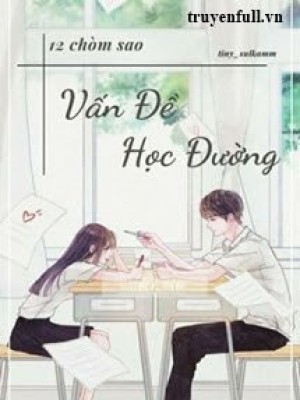 [12 chòm sao] vấn đề học đường