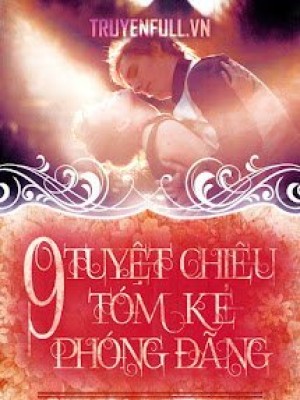 9 Tuyệt Chiêu Tóm Kẻ Phóng đãng