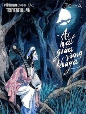 Ai Hát Giữa Rừng Khuya