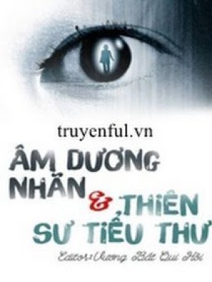 âm Dương Nhãn Và Thiên Sư Tiểu Thư