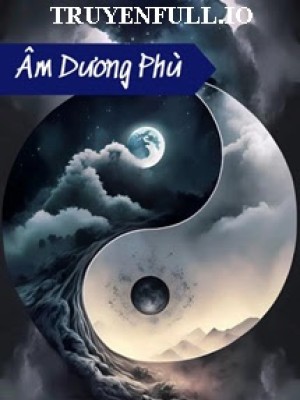 âm Dương Phù - Lạp Phong đích Thụ