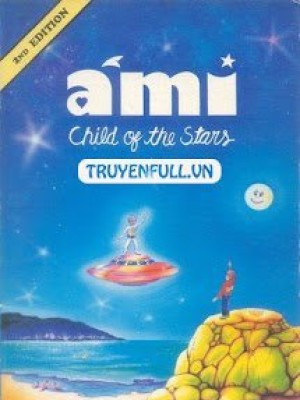 Ami, Cậu Bé Của Các Vì Sao!