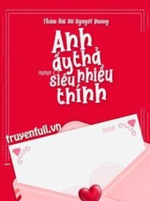 Anh ấy Thả Siêu Nhiều Thính