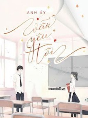 Anh ấy Vẫn Yêu Tôi