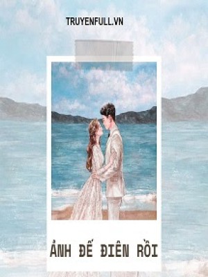 ảnh đế điên Rồi