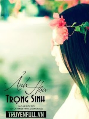 ảnh Hậu Trọng Sinh