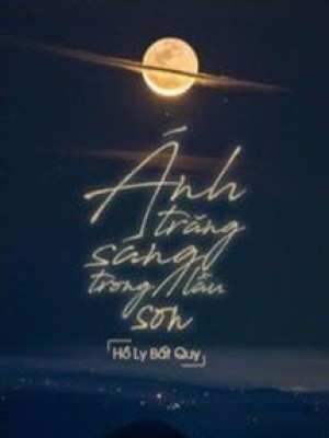 ánh Trăng Sáng Trong Lầu Son