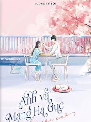 Anh Và Mạng Hạ Gục đều Là Của Em