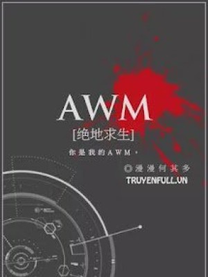 [awm] tuyệt địa cầu sinh