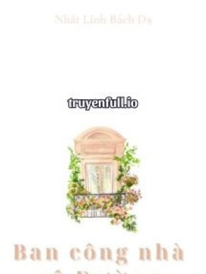 Ban Công Nhà Cô đường - Nhất Linh Bách Dạ