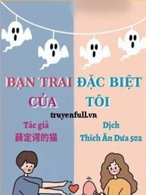 Bạn Trai đặc Biệt Của Tôi