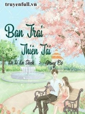 Bạn Trai Thiên Tài