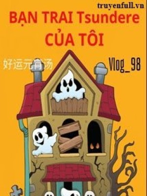 Bạn Trai Tsundere Của Tôi