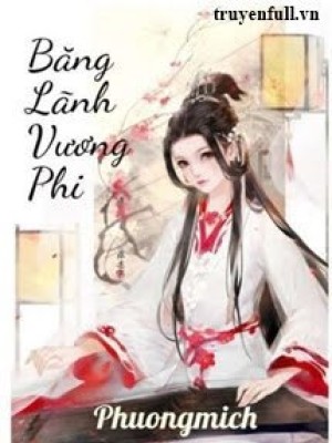 Băng Lãnh Vương Phi