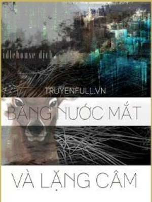 Bằng Nước Mắt Và Lặng Câm