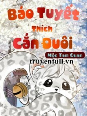 Báo Tuyết Thích Cắn đuôi