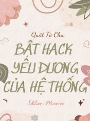 Bật Hack Yêu đương Của Hệ Thống