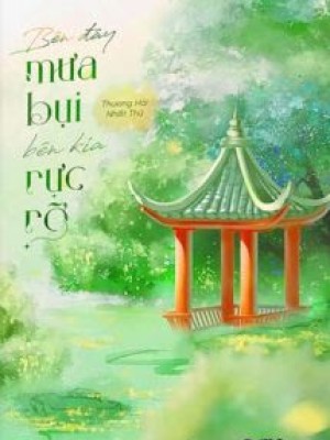 Bên đây Mưa Bụi, Bên Kia Rực Rỡ