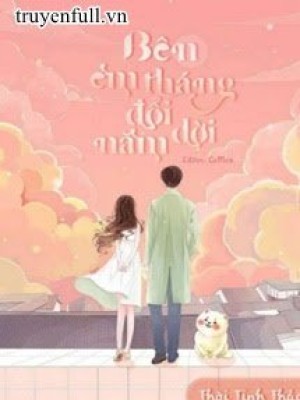 Bên Em Tháng đổi Năm Dời