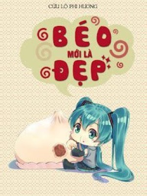 Béo Mới Là đẹp