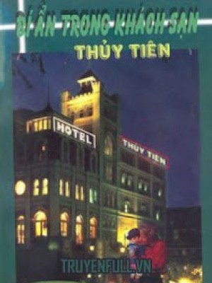 Bí ẩn Trong Khách Sạn Thuỷ Tiên