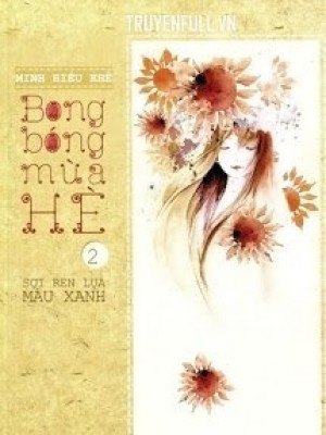 Bong bóng mùa hè 2: sợi ren lụa màu xanh