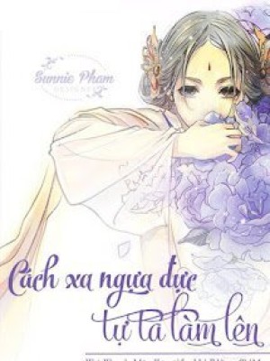 Cách Xa Ngựa đực, Tự Ta Làm Lên