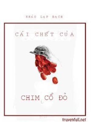 Cái Chết Của Chim Cổ đỏ