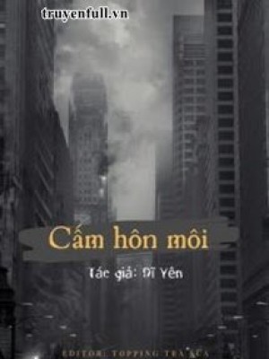 Cấm hôn môi